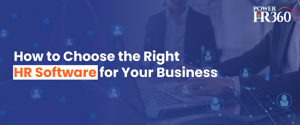 How to Choose the Right HR Software for your Business